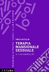 Terapia mansionale sessuale: Un approccio integrato. E-book. Formato EPUB ebook di Marta Panzeri