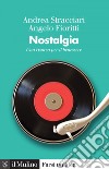 Nostalgia: Una risorsa per il benessere. E-book. Formato EPUB ebook