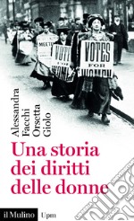 Una storia dei diritti delle donne. E-book. Formato EPUB ebook