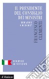 Il presidente del Consiglio dei ministri: Mediatore o decisore?. E-book. Formato EPUB ebook di Francesco Clementi
