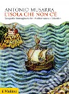 L'isola che non c'è: Geografie immaginarie fra Mediterraneo e Atlantico. E-book. Formato EPUB ebook di Antonio Musarra