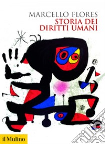 Storia dei diritti umani. E-book. Formato EPUB ebook di Marcello Flores