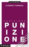 Punizione. E-book. Formato EPUB ebook di Giovanni Fiandaca