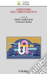 Orientarsi nell'orientamento. E-book. Formato EPUB