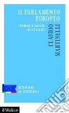 Il Parlamento europeo: Simbolo o motore dell'Unione?. E-book. Formato EPUB ebook di Francesco Clementi