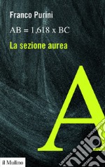 La sezione aurea. E-book. Formato EPUB ebook