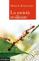 La società resiliente. E-book. Formato EPUB ebook