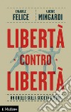 Libertà contro libertà: Un duello sulla società aperta. E-book. Formato EPUB ebook