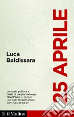 25 aprile. E-book. Formato EPUB