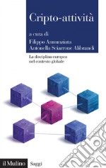 Cripto-attività: La disciplina europea nel contesto globale. E-book. Formato EPUB ebook