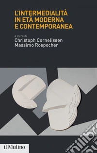 L' intermedialità in età moderna e contemporanea. E-book. Formato EPUB ebook
