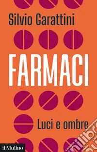 Farmaci: Luci e ombre. E-book. Formato EPUB ebook