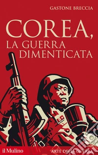 Corea, la guerra dimenticata. E-book. Formato EPUB ebook
