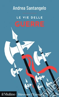 Le vie delle guerre. E-book. Formato EPUB ebook