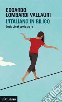 L' italiano in bilico: Quello che sì, quello che no. E-book. Formato EPUB ebook