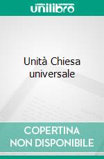 Unità Chiesa universale ebook