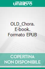 OLD_Chora. E-book. Formato EPUB ebook di Jacques Derrida