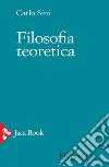 Filosofia teoretica. E-book. Formato EPUB ebook