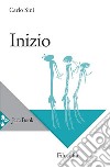 Inizio. E-book. Formato EPUB ebook