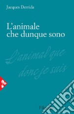 L'animale che dunque sono. E-book. Formato EPUB ebook