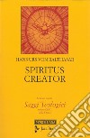 Spiritus creator. E-book. Formato EPUB ebook di Hans Urs von Balthasar