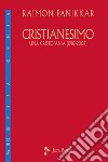 Cristianesimo. Una cristofania (1987-2002). E-book. Formato EPUB ebook