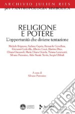 Religione e potere: L'opportunità che diviene tentazione. E-book. Formato EPUB ebook