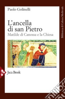 Matilde di Canossa. E-book. Formato EPUB ebook di Paolo Golinelli