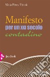 Manifesto per un XXI secolo contadino. E-book. Formato EPUB ebook di Silvia Pérez-Vitoria