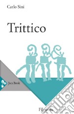 Trittico. E-book. Formato EPUB ebook