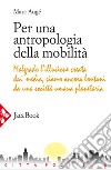 Per una antropologia della mobilità. E-book. Formato EPUB ebook