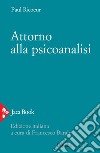 Attorno alla psicoanalisi. E-book. Formato EPUB ebook