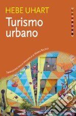 Turismo urbano. E-book. Formato EPUB ebook