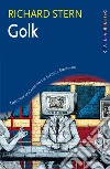 Golk. E-book. Formato EPUB ebook di Richard Stern