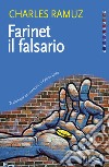 Farinet il falsario. E-book. Formato EPUB ebook di Charles Ramuz