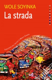 La strada. E-book. Formato EPUB ebook di Marco Grampa