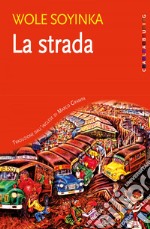 La strada. E-book. Formato EPUB ebook