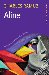 Aline. E-book. Formato EPUB ebook di Charles Ramuz