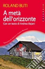 A metà dell'orizzonte. E-book. Formato EPUB ebook