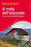 A metà dell'orizzonte. E-book. Formato EPUB ebook