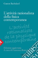 L'attività razionalista nella fisica contemporanea. E-book. Formato EPUB