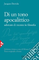 Di un tono apocalittico adottato di recente in filosofia. E-book. Formato EPUB ebook