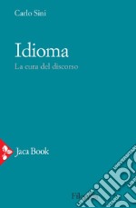 Idioma: La cura del discorso. E-book. Formato EPUB ebook