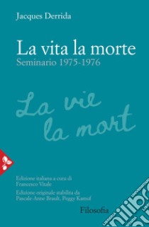 La vita la morte: Seminario (1975-1976). E-book. Formato EPUB ebook di Jacques Derrida