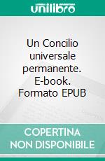 Un Concilio universale permanente. E-book. Formato EPUB ebook di Raimon Panikkar