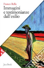 Immagini e testimonianze dall'esilio. E-book. Formato EPUB