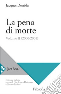 La pena di morte. Vol. 2: (2000-2001). E-book. Formato EPUB ebook di Jacques Derrida