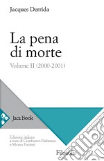 La pena di morte. Vol. 2: (2000-2001). E-book. Formato EPUB ebook