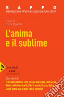 L'anima e il sublime. E-book. Formato EPUB ebook di Florinda Cambria