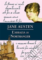 L'abbazia di Northanger. E-book. Formato EPUB ebook